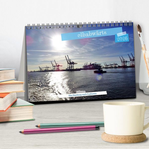 Produktbild: elbabw&auml;rts - Von Hamburg nach Cuxhaven (Tischkalender 2026 DIN A5 quer), CALVENDO Monatskalender