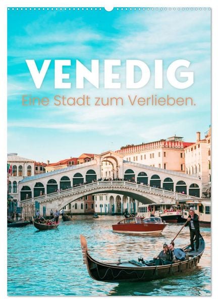 Produktbild: Venedig - Eine Stadt zum Verlieben. (Wandkalender 2026 DIN A2 hoch), CALVENDO Monatskalender