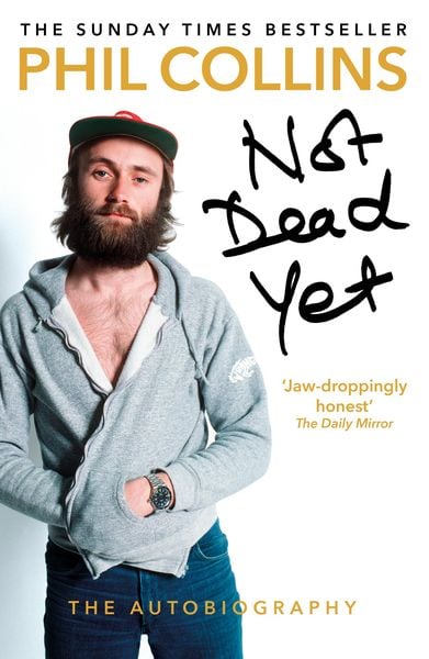 Produktbild: Not Dead Yet: The Autobiography