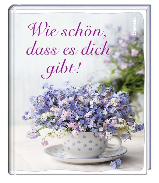 Wie schön, dass es dich gibt!, Gebundene Ausgabe von , St. Benno, 978-3-7462-6252-9