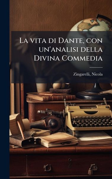 Produktbild: La vita di Dante, con un'analisi della Divina Commedia