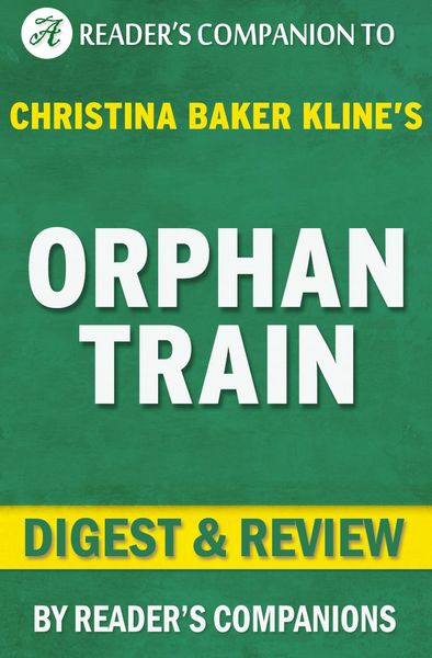 Produktbild: Orphan Train by Christina Baker Kline | Digest & Review