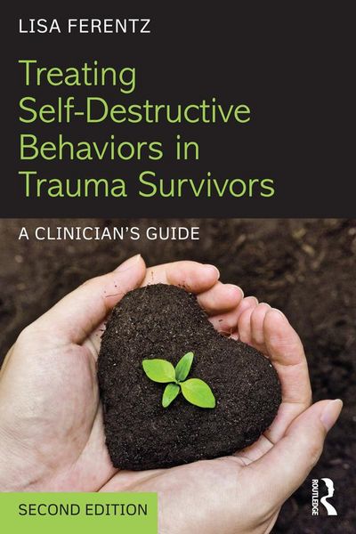 Produktbild: Treating Self-Destructive Behaviors in Trauma Survivors