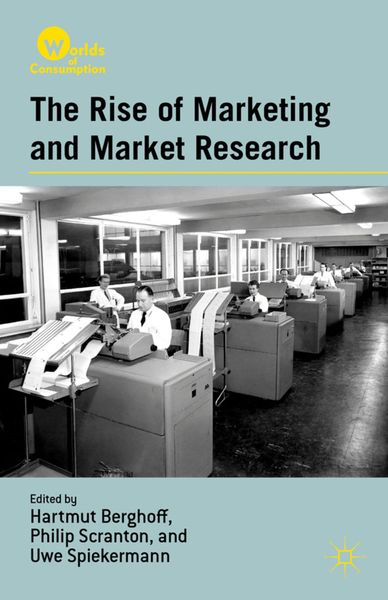 Produktbild: The Rise of Marketing and Market Research