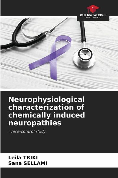 Produktbild: Neurophysiological characterization of chemically induced neuropathies