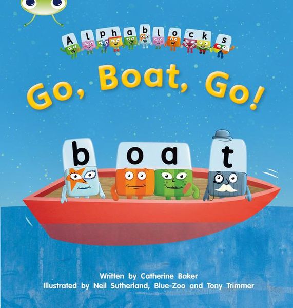 Produktbild: Bug Club Phonics - Phase 3 Unit 9: Alphablocks Go, Boat, Go!