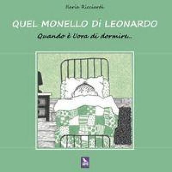 Produktbild: Quel monello di Leonardo. Quando &egrave; l'ora di dormire...