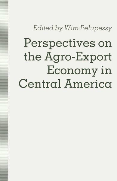 Produktbild: Perspectives on the Agro-Export Economy in Central America