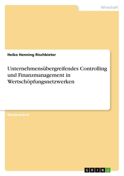 Produktbild: Unternehmens&uuml;bergreifendes Controlling und Finanzmanagement in Wertsch&ouml;pfungsnetzwerken