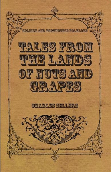 Produktbild: Tales from the Lands of Nuts and Grapes (Spanish and Portuguese Folklore)