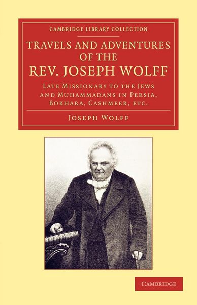 Produktbild: Travels and Adventures of the REV. Joseph Wolff, D.D., LL.D.
