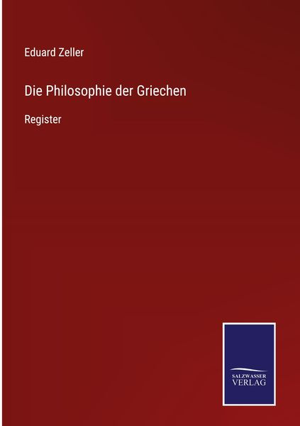Die Philosophie der Griechen, Gebundene Ausgabe von Eduard Zeller, Outlook, 9783375058654