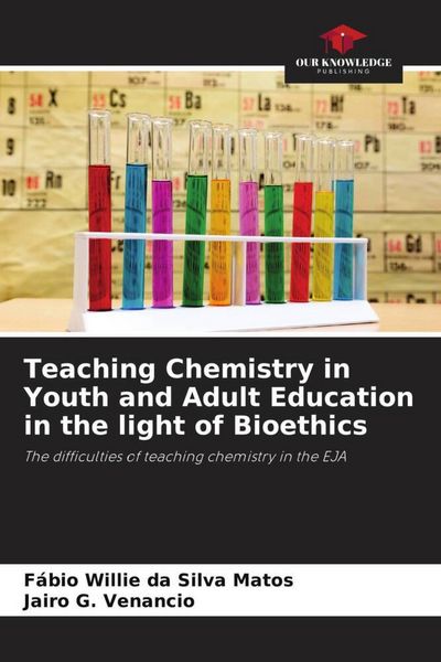 Produktbild: Teaching Chemistry in Youth and Adult Education in the light of Bioethics