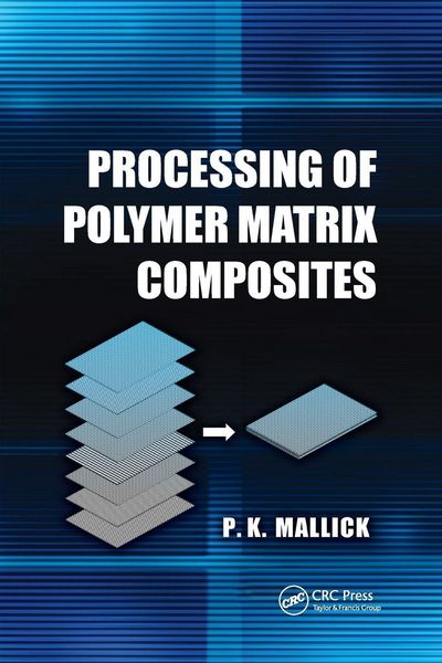 Produktbild: Processing of Polymer Matrix Composites
