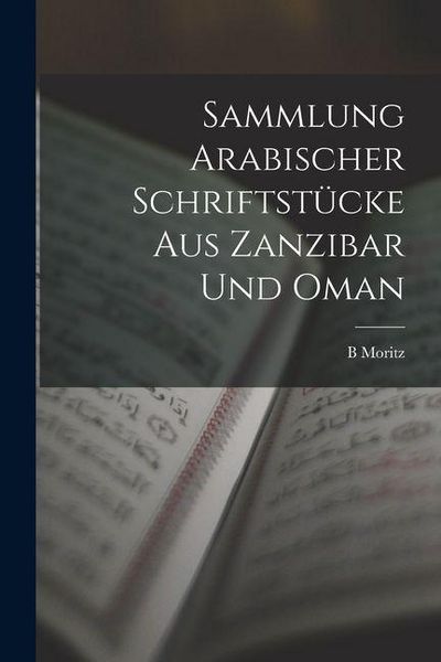 Produktbild: Sammlung Arabischer Schriftst&uuml;cke Aus Zanzibar Und Oman