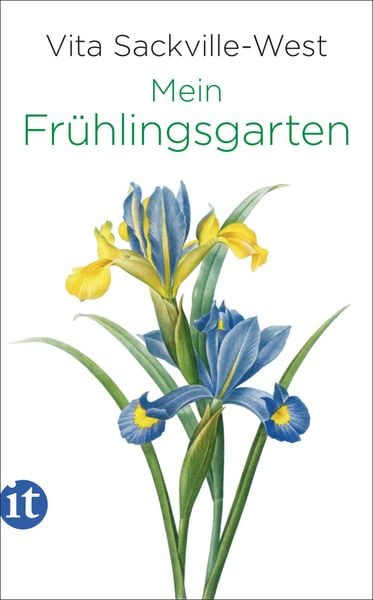 Mein Frühlingsgarten, Taschenbuch von Vita Sackville-West, Insel, 978-3-458-36392-7