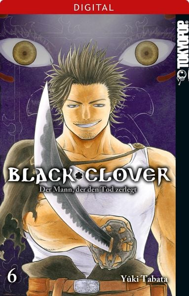 Produktbild: Black Clover 06: Der Mann, der den Tod zerlegt
