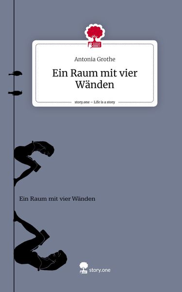 Produktbild: Ein Raum mit vier W&auml;nden. Life is a Story - story.one