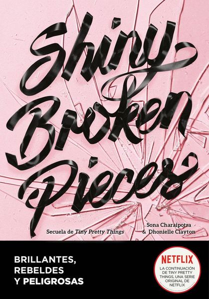 Produktbild: Shiny broken pieces : brillantes, rebeldes y peligrosas