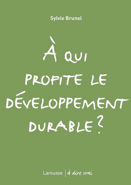 Produktbild: A qui profite le d&eacute;veloppement durable ?
