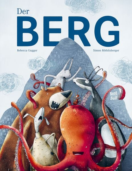 Der Berg, Gebundene Ausgabe von Rebecca Gugger, NordSüd Verlag, 9783314105623