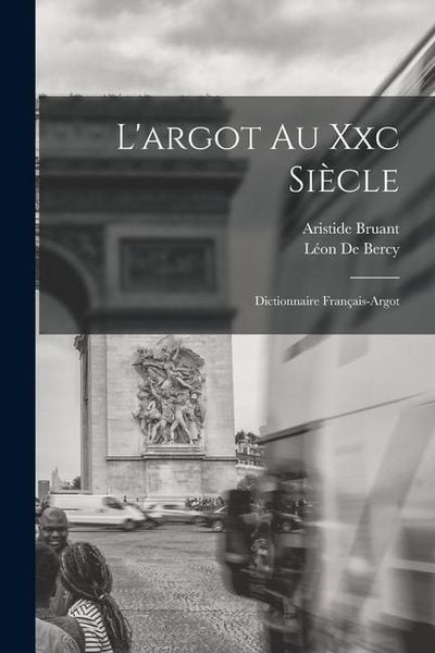 Produktbild: L'argot Au Xxc Si&egrave;cle