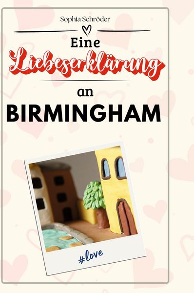 Produktbild: Eine Liebeserkl&auml;rung an Birmingham