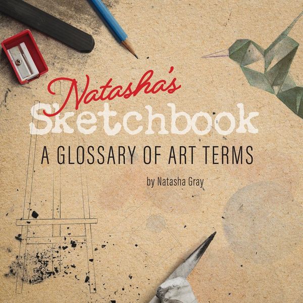 Produktbild: Natasha's Sketchbook - A Glossary of Art Terms