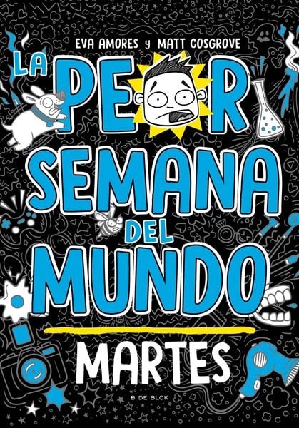 Produktbild: La Peor Semana del Mundo: Martes / Worst Week Ever! Tuesday