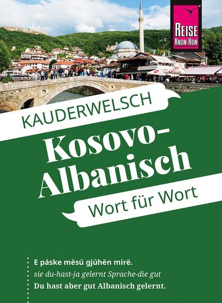 Produktbild: Reise Know-How Sprachführer Kosovo-Albanisch - Wort für Wort