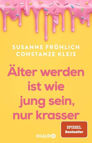 Produktbild: &Auml;lter werden ist wie jung sein, nur krasser