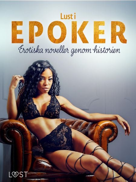 Produktbild: Lust i epoker: Erotiska noveller genom historien