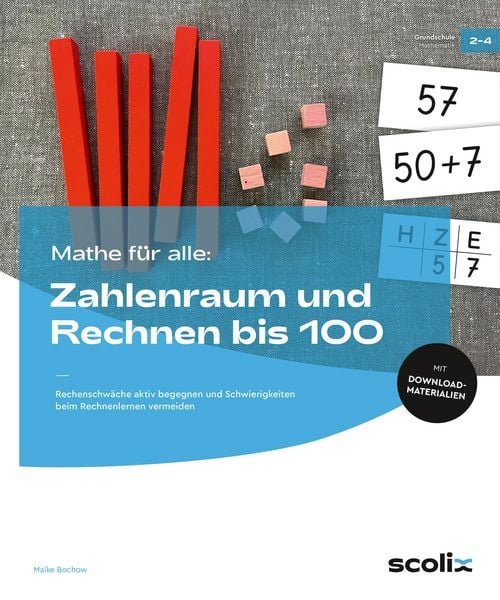 Mathe für alle: Zahlenraum und Rechnen bis 100, Set von Maike Bochow, Scolix in der AAP Lehrerwelt GmbH, 9783403107910