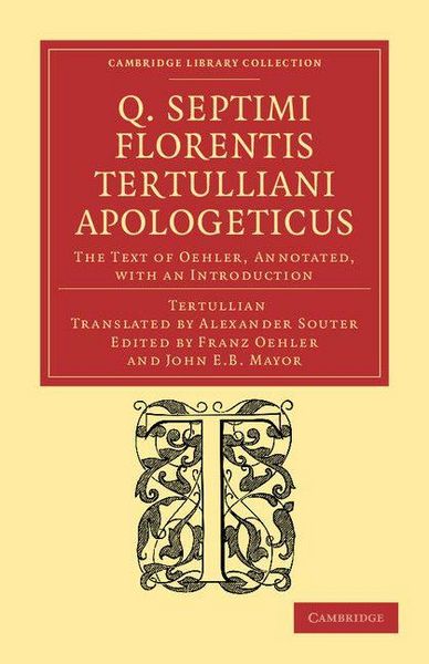 Produktbild: Q. Septimi Florentis Tertulliani Apologeticus