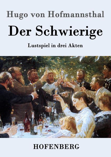 Der Schwierige, Taschenbuch von Hugo von Hofmannsthal, Hofenberg, 9783843028271