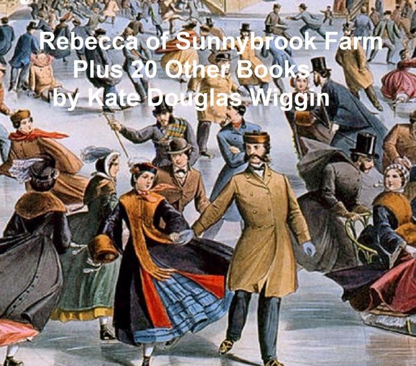 Produktbild: Rebecca of Sunnybrook Farm Plus 20 Other Books