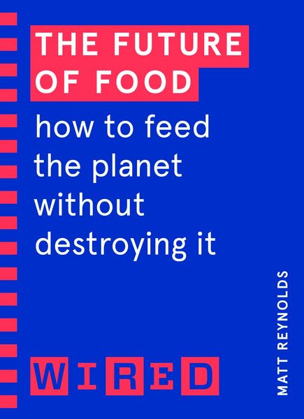 Produktbild: The Future of Food (WIRED guides)