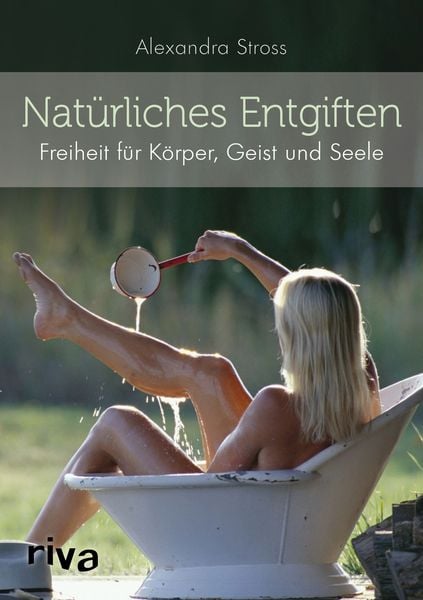 Natürliches Entgiften