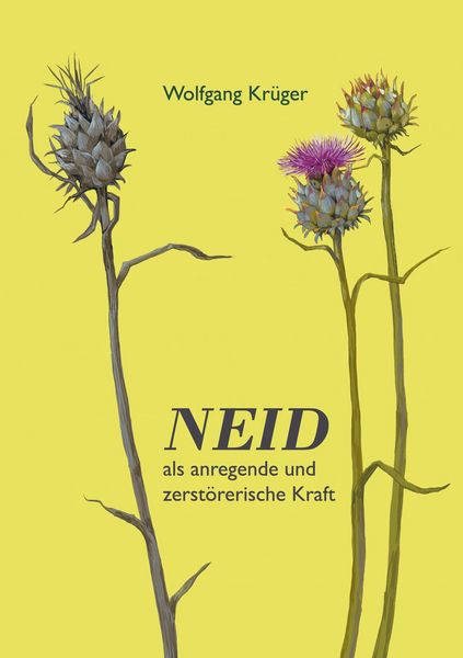 Produktbild: Neid als anregende und zerst&ouml;rerische Kraft