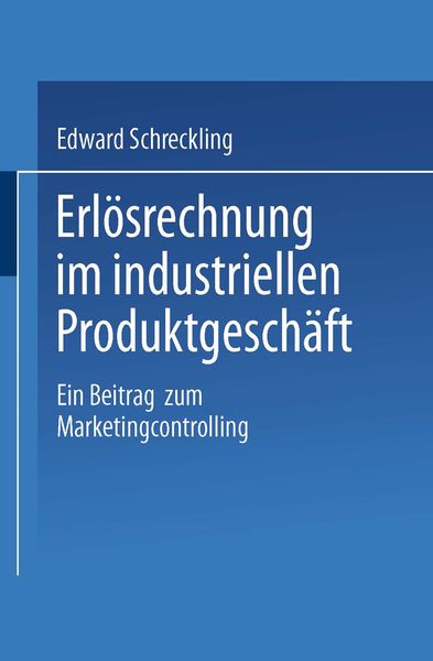 Produktbild: Erl&ouml;srechnung im industriellen Produktgesch&auml;ft