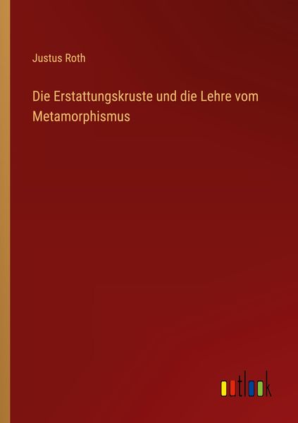 Produktbild: Die Erstattungskruste und die Lehre vom Metamorphismus