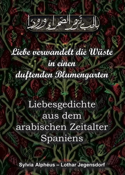 Produktbild: Liebe verwandelt die Wüste in einen duftenden Blumengarten