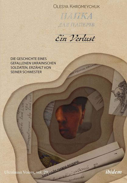 Produktbild: Ein Verlust: Die Geschichte eines gefallenen ukrainischen Soldaten, erz&auml;hlt von seiner Schwester