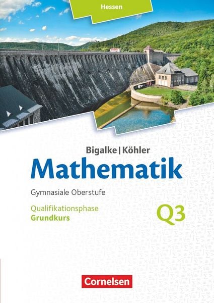 Produktbild: Bigalke/K&ouml;hler: Mathematik - Hessen - Ausgabe 2016 - Grundkurs 3. Halbjahr