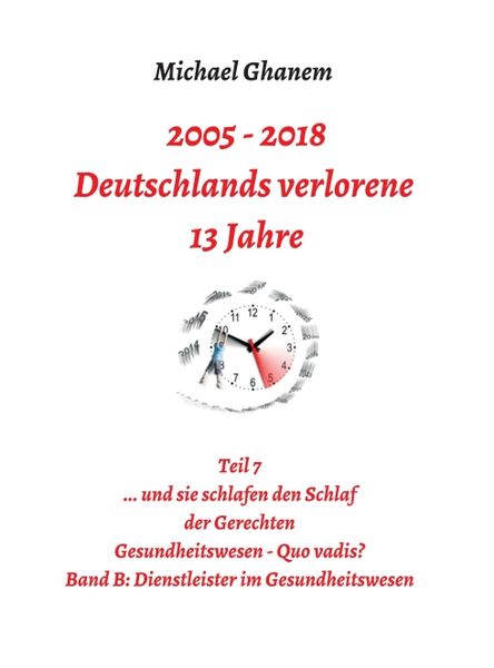Produktbild: 2005 - 2013: Deutschlands verlorene 13 Jahre