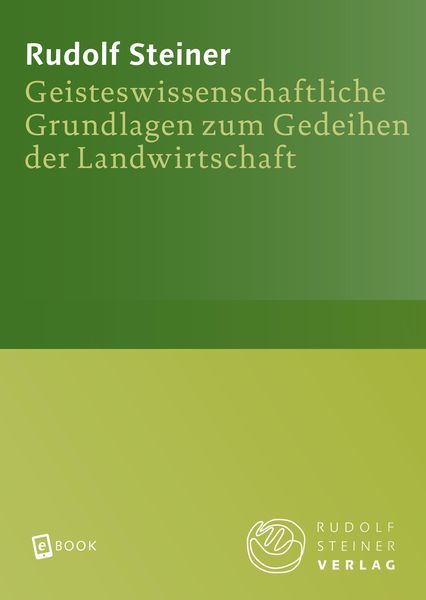 Produktbild: Geisteswissenschaftliche Grundlagen zum Gedeihen der Landwirtschaft