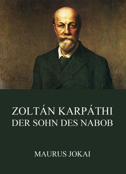 Produktbild: Zolt&aacute;n Karp&aacute;thi, der Sohn des Nabob