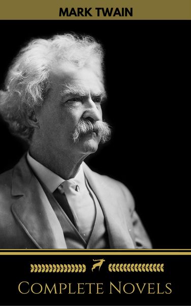 Produktbild: Mark Twain: The Complete Novels (Golden Deer Classics)