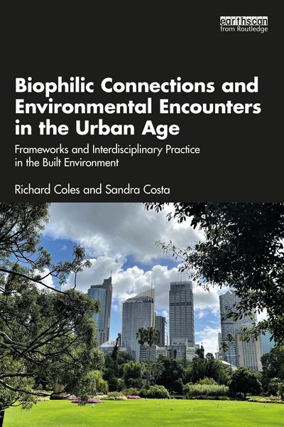 Produktbild: Biophilic Connections and Environmental Encounters in the Urban Age