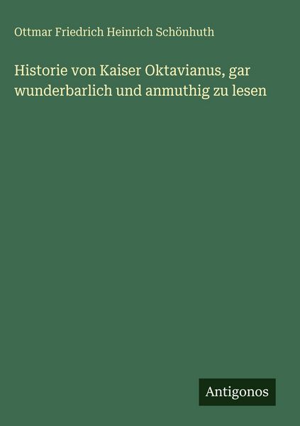 Produktbild: Historie von Kaiser Oktavianus, gar wunderbarlich und anmuthig zu lesen